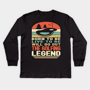 The Golfing Legend Kids Long Sleeve T-Shirt